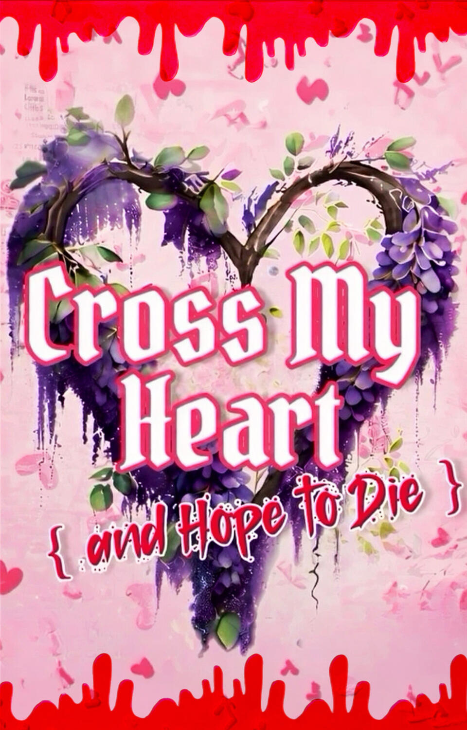 Cross My Heart {and hope to die}