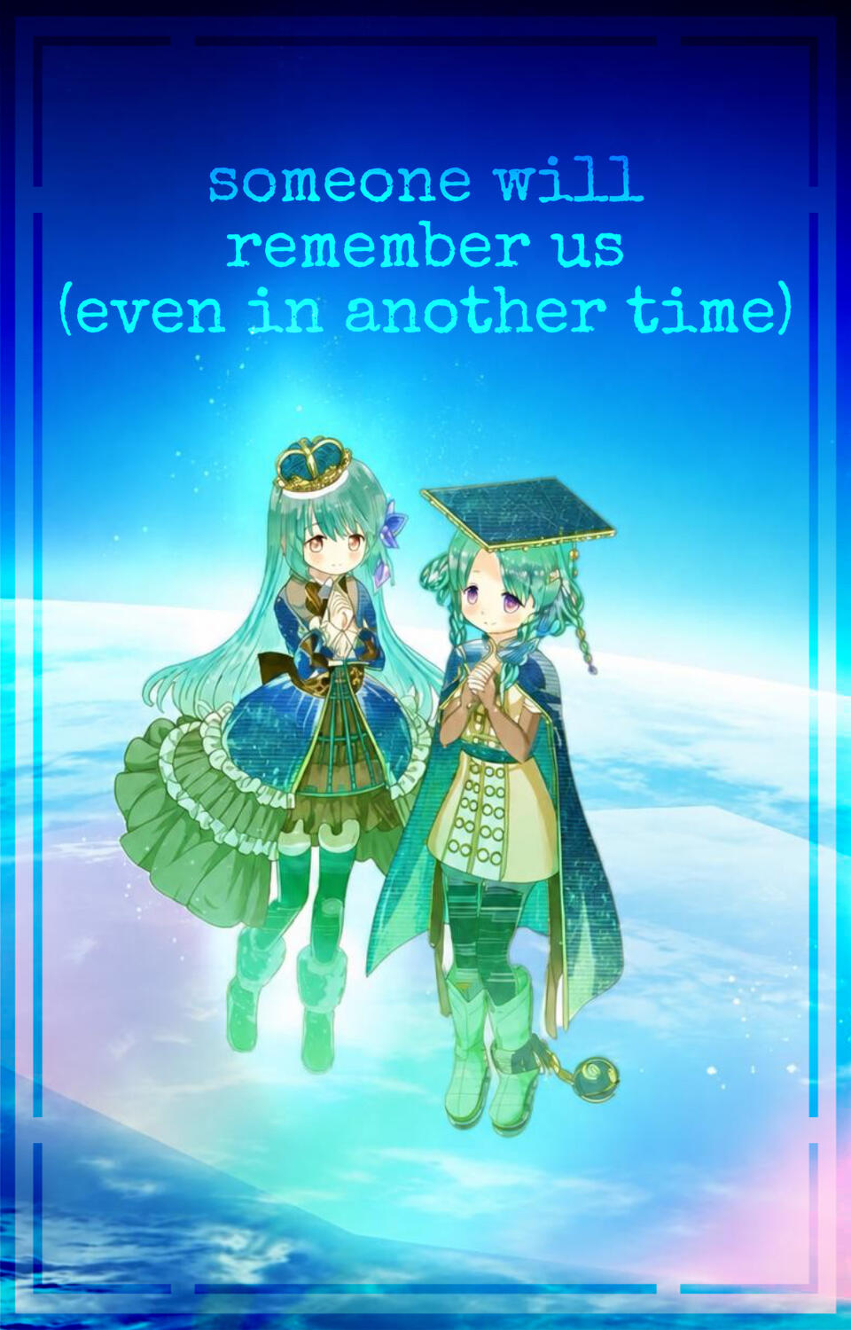 someone will remember us (even in another time)