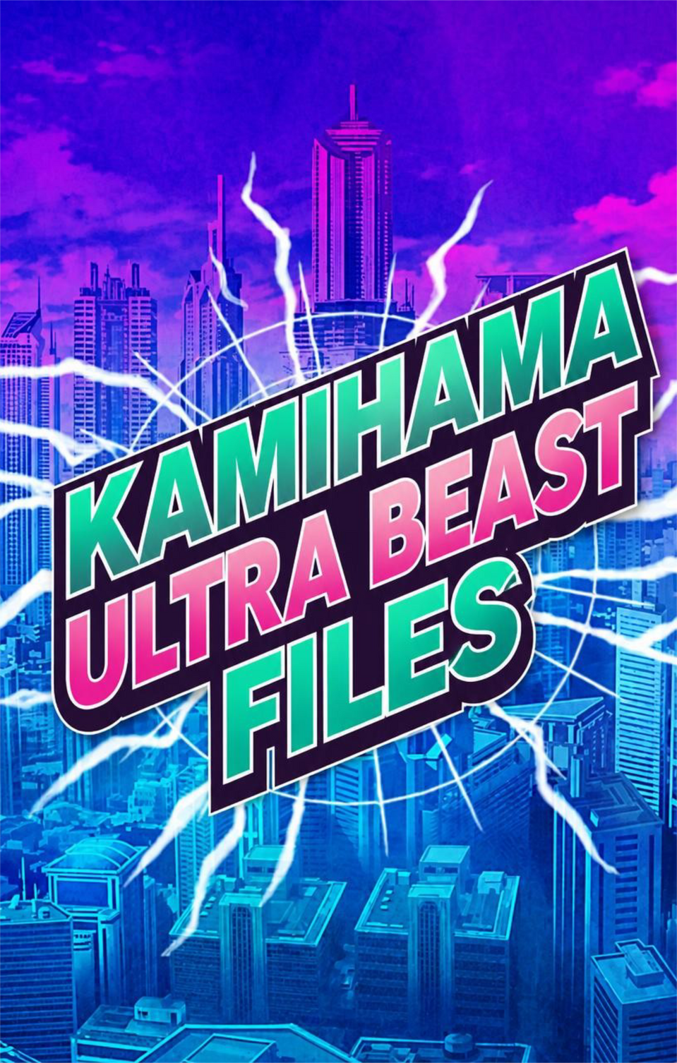 Kamihama Ultra Beast Files