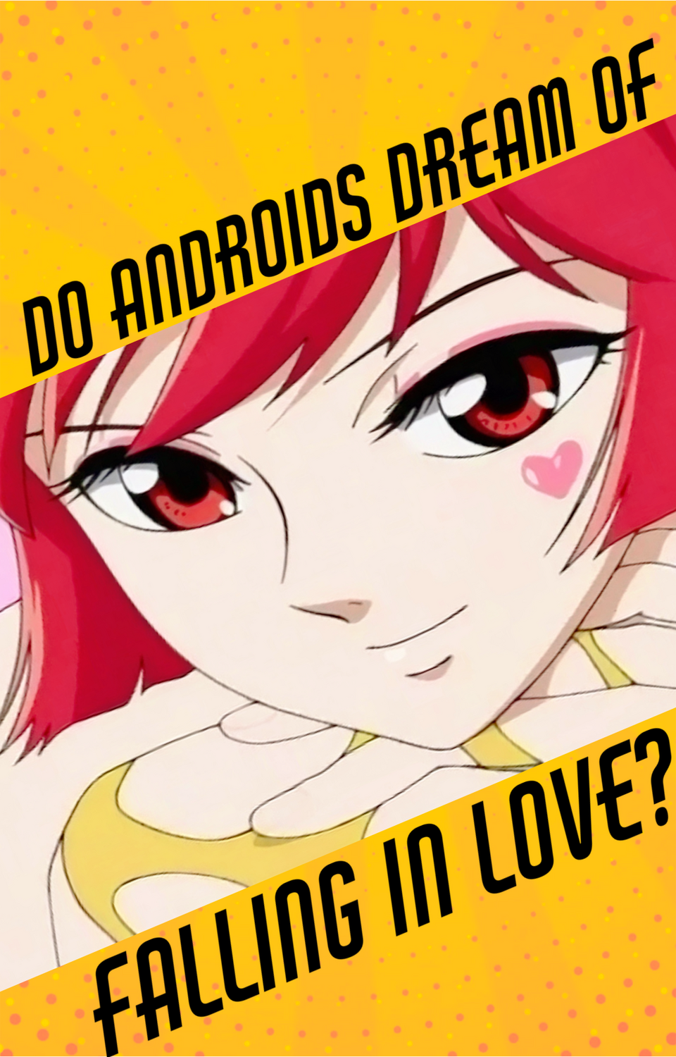 Do Androids Dream of Falling in Love?